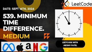 539. Minimum Time Difference | Math | Array | Leetcode Daily Challenge | JAVA