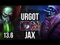 URGOT vs JAX (TOP) | 7 solo kills, 1.1M mastery, 300+ games, Dominating | KR Master | 13.6