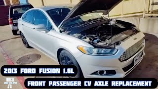 2013 Ford Fusion 1.6L Front Passenger CV Axle Replacement