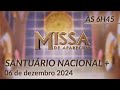 Santa Missa 6h45 | Santuário Nacional de Aparecida 06/12/2024