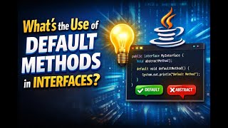 What’s the Use of Default Methods in Interfaces? | Java interview question | java 8
