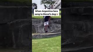 THEY SANG TO MESSI'S DOG ⚽😂 #messi #argentina