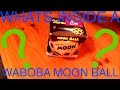 WHAT'S INSIDE A WABOBA MOON BALL