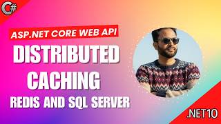 12 - Distributed Caching with Redis & SQL Server