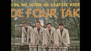 The Four Tak - Enkel Door Jou!