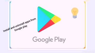 نصب یا لغو اپلیکیشن ها در گوگل پلی/install or uninstall apps from googleplay or playstore