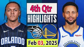 Golden State Warriors vs Orlando Magic 4TH Qtr Feb 03, 2025 Highlights | NBA SEASON