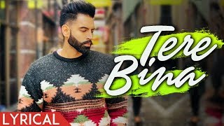 Tere Bina (Lyrical Video) | Monty & Waris ft Ginni Kapoor | Latest Punjabi Songs 2019