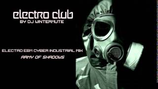 ELECTRO EBM CYBER INDUSTRIAL MIX  ARMY OF SHADOWS