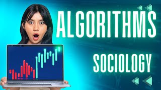Algorithms Are Watching You The Sociological Impact of Our Digital Lives