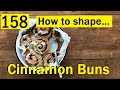 158: How to shape Cinnamon Buns PERFECTLY - Bake with Jack