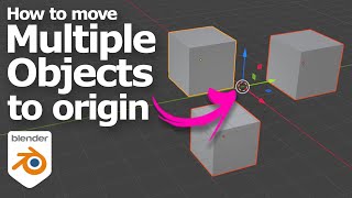 Blender move multiple objects to origin