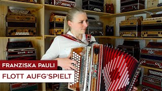 Franziska Pauli - Flott aufg'spielt (Erich Moser)