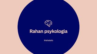 #Rahataito: Rahan psykologia | Nordea Pankki