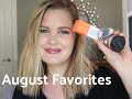 August Favorites