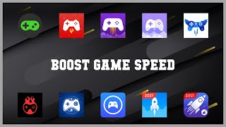 Must have 10 Boost Game Speed Android Apps