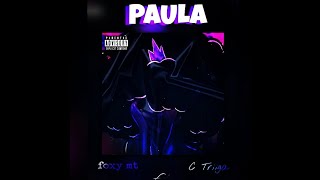 foxy_m.t-Paula feat. C Triiga(Official lyrics video)