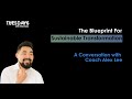 The Blueprint for Sustainable Transformation with Coach Alex Lee