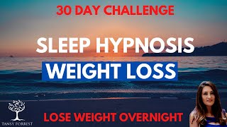 Sleep Hypnosis for Weight Loss - 30 Day Challenge (Lose Weight Overnight!)