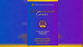 Diocese of Jamaica \u0026 Islands Cayman 200th Anniversary Service  || July 21, 2024