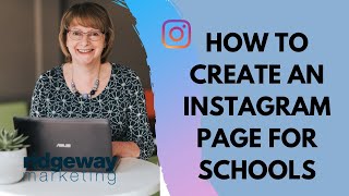 HOW TO CREATE AN INSTAGRAM ACCOUNT FOR YOUR SCHOOL UK *UPDATED 2023*