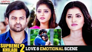 "Supreme Khiladi 2" Movie Love & Emotional Scenes | Sai Dharam Tej | Anupama | Aditya Movies