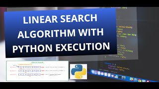 Sequential or Linear Search Algorithm with Python Execution #linearsearch #algorithm #python