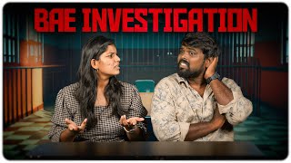 Bae Investigation | Bae Calling | Bae Calling Part - 9 | Bae Series | Asiaville Tamil