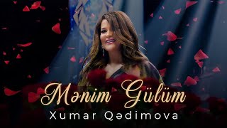 Xumar Qədimova - Mənim Gülüm (Yeni Klip 2025)