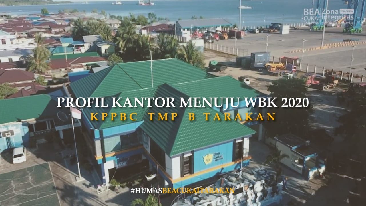 Profil Kantor Bea Cukai Tarakan - YouTube