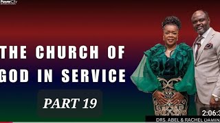 IN CHRIST REALITIES SEASON 5 || THE CHURCH OF GOD IN SERVICE PART 19 || DR ABEL DAMINA