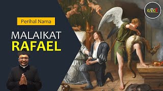 Rafael Pandai Menyamar | Nama Malaikat (3/4)