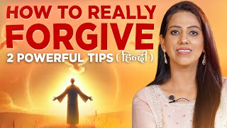 How to really Forgive I 2 Life-Changing Techniques That Actually Work | Dr Karishma Ahuja