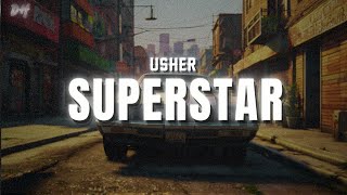 Usher - Superstar (Lyrics)