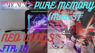 [Arcaea]｜3.12 #7(Final): 良曲良譜｜NEO WINGS (Future 10) PURE MEMORY (Max-3) 10001325pts