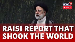 Iran President Ebrahim Raisi Dead | Iran President Death News Live | Iran News LIVE | News18 | N18L