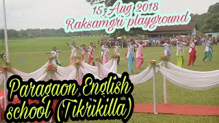 Indenpendence| day| 2018 | Tikrikilla| Paragaon| English| school| Group| dance | Raksamgri.