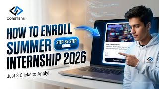 How to Enroll in CoreTern Summer Internship 2026 🚀