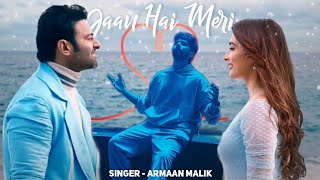 Jaan Hai Meri - Next Song From Radhe Shyam - Armaan Malik - Amaal Mallik Complete Details