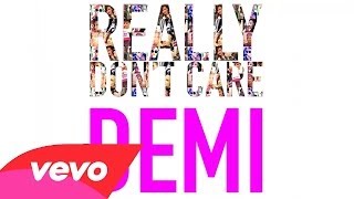 Demi Lovato - Really Don't Care (Solo Version)