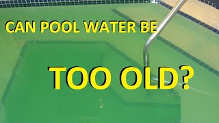 Can Swimming Pool Water Get Too Old?