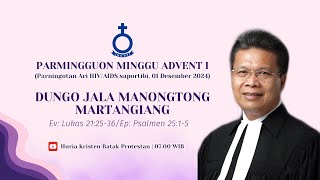 Parmingguon Minggu Advent I | Dungo Jala Manontong Martangiang (Lukas 21:25-36)