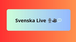 Lektion: Svenska Live 🎥🎙️