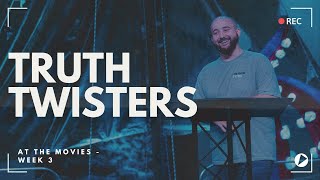 At The Movies | Truth Twisters