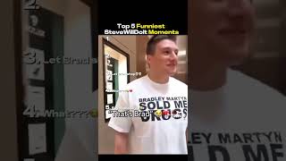TOP 5 FUNNIEST STEVEWILLDOIT MOMENTS