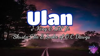 J-king X LiL-P - ULAN ft. Skusta CLee  \u0026 JnskE of OC Dawgs (Official Audio)