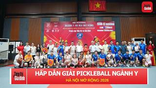 Hấp dẫn Giải Pickleball ngành Y Hà Nội mở rộng 2026: Sân chơi kết nối, lan tỏa tinh thần sống khỏe
