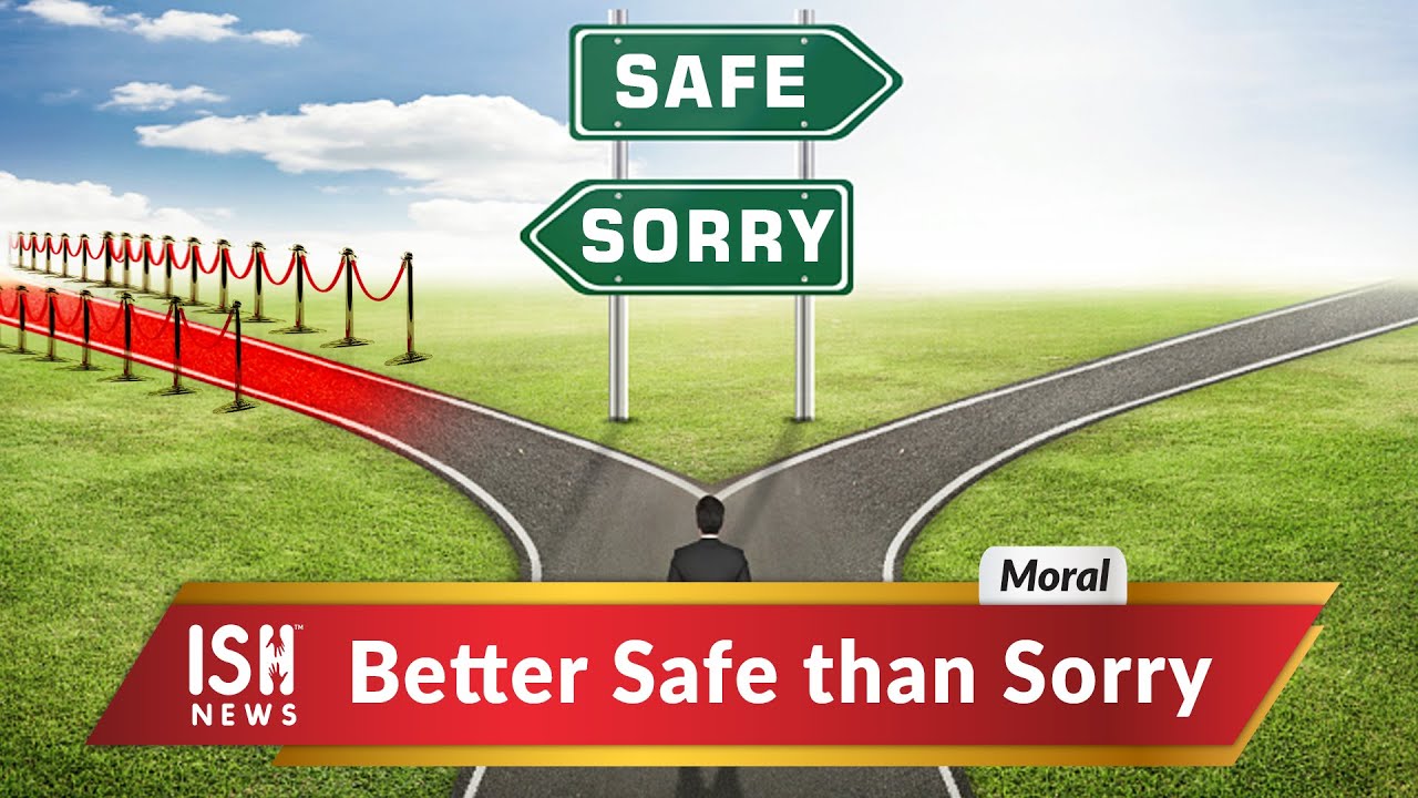 Better Safe Than Sorry - YouTube