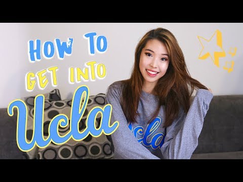 How to Get into UCLA: Admission Tips and Advice How to Get into UCLA: Admission Tips and Advice