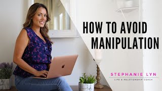 How to STOP from Being Manipulated | Emotional Manipulator Tactics | SL Coaching